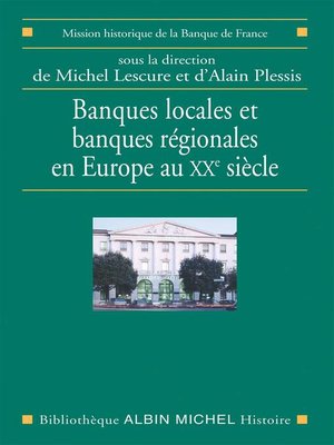 cover image of Banques locales et banques régionales en Europe au XXe siècle